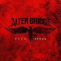 Alter Bridge : Rise Today